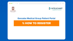 Gonzaba Medical Group Patient Portal: How to Register with Intelichart