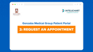 Gonzaba Medical Group Patient Portal: How to Request an Appointment with Intelichart