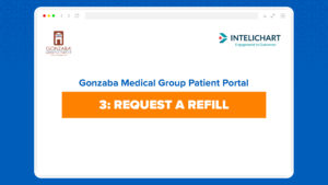 Gonzaba Medical Group Patient Portal: How to Request a Prescription Refill with Intelichart