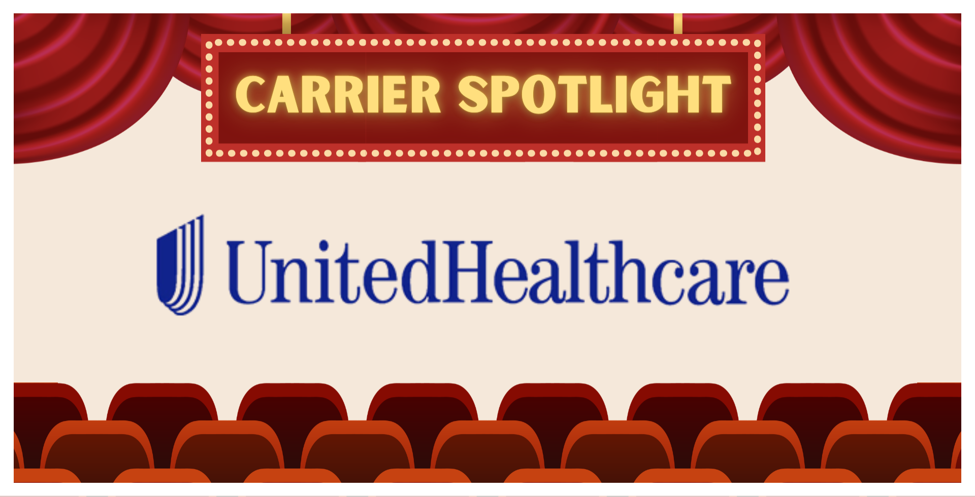 Stage banner reads 'CARRIER SPOTLIGHT' above the UnitedHealthcare logo, with red theater curtains and rows of audience seats in the foreground.