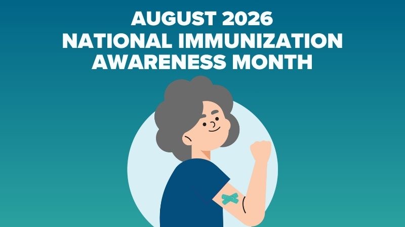 Poster announcing August 2026 National Immunization Awareness Month with a smiling person showing a bandage on their upper arm.